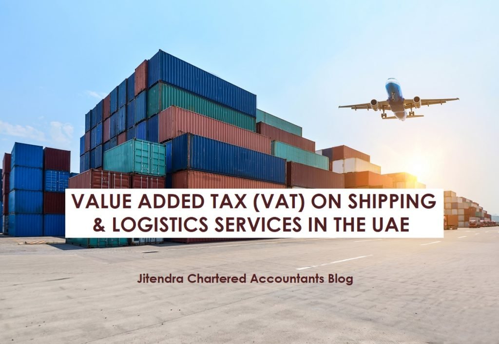 Value Added Tax (VAT) on Shipping & Logistics Services in the UAE