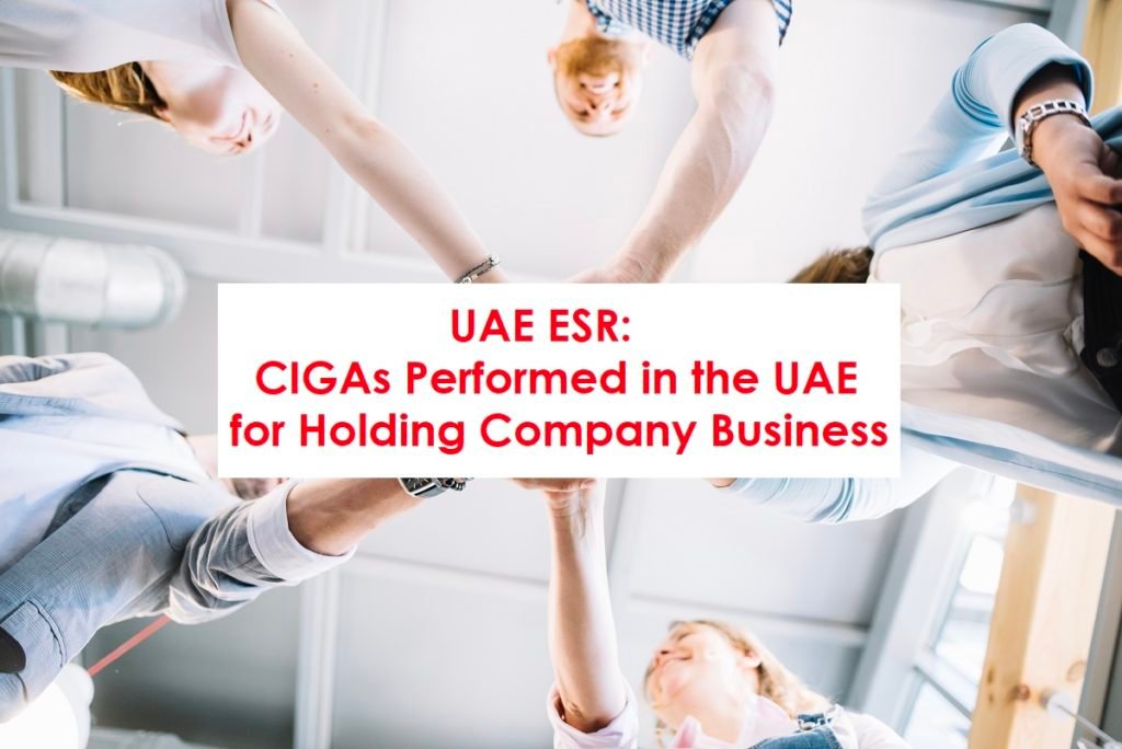 UAE ESR: CIGAs Performed in the UAE for Holding Company Business