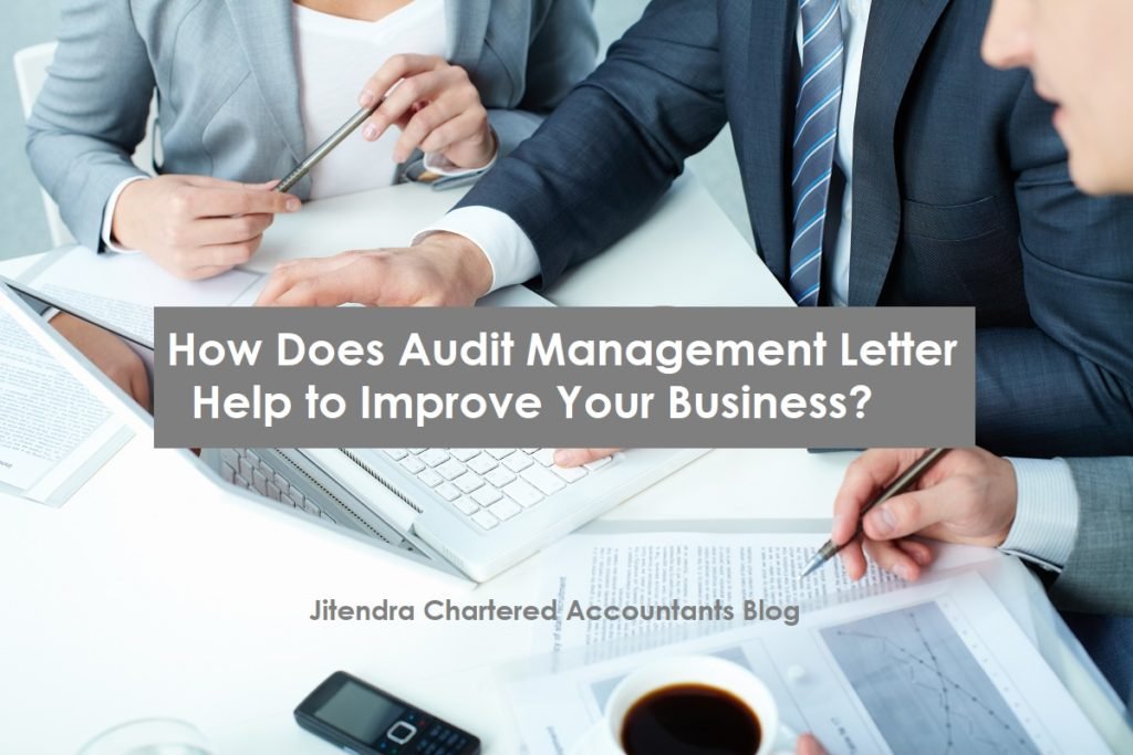 How Does Audit Management Letter Help to Improve Your Business?