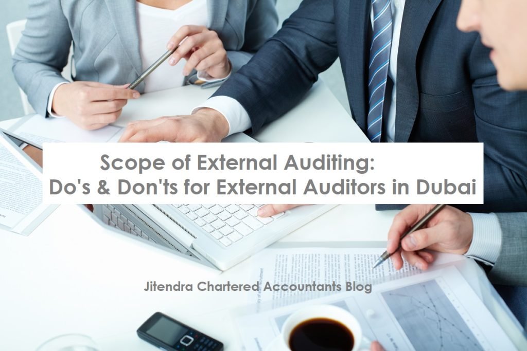 Scope of External Audit: Dos and Don'ts for External Auditors in Dubai