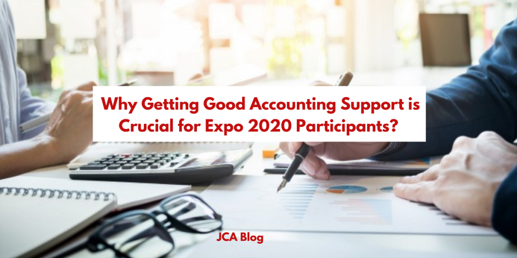 Why Getting Good Accounting Support is Crucial for Expo 2020 Participants