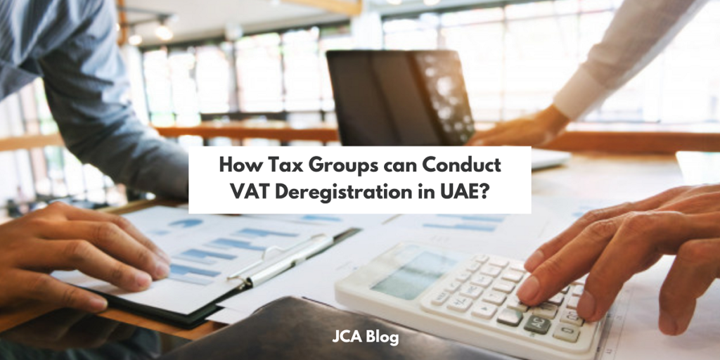 How-Tax-Groups-can-Conduct-VAT-Deregistration-in-UAE