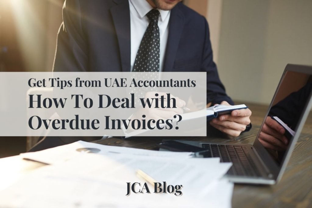 Tips-from-UAE-Accountants-to-Deal-with-Overdue-Invoices-