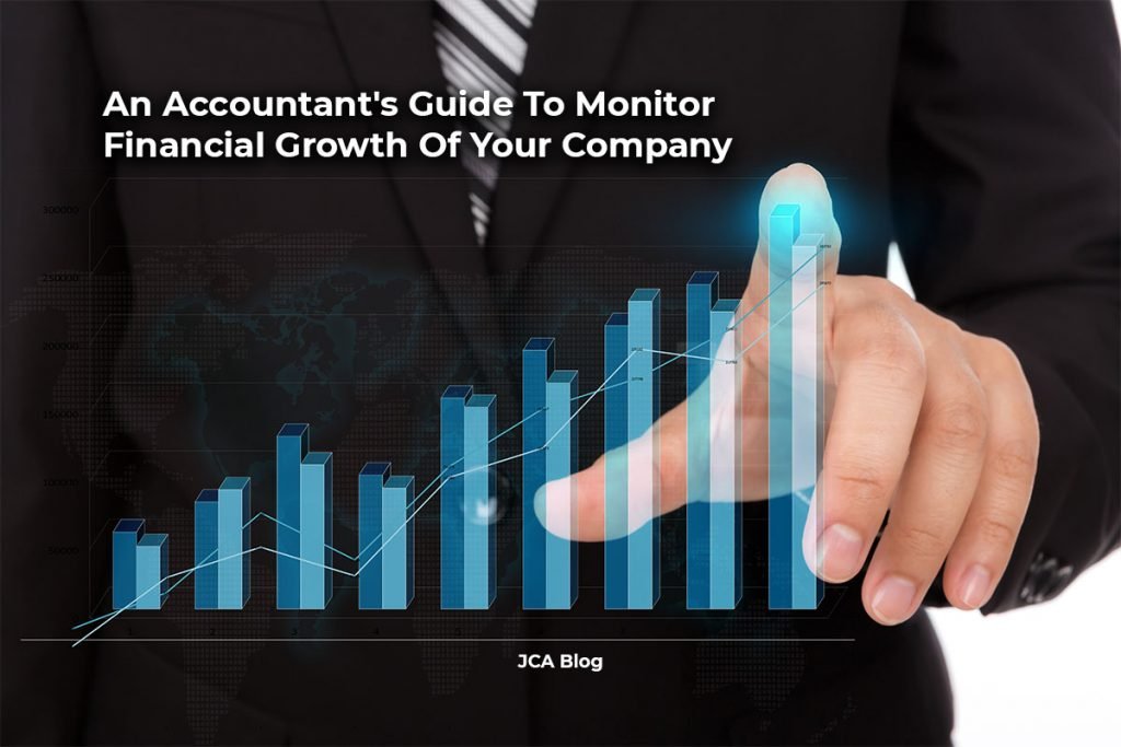 An Accountant's Guide To Monitor Financial Growth Of Your Company