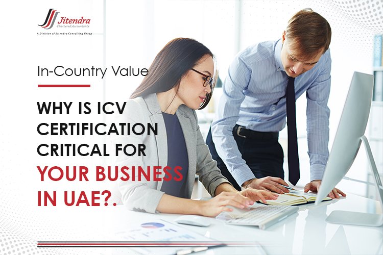 Why Is ICV Certification Critical For Your Business In UAE