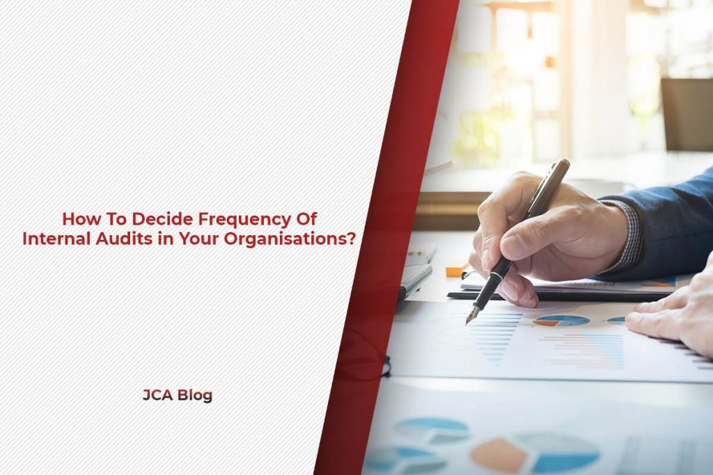 How To Decide Frequency Of Internal Audits in Your Organisations