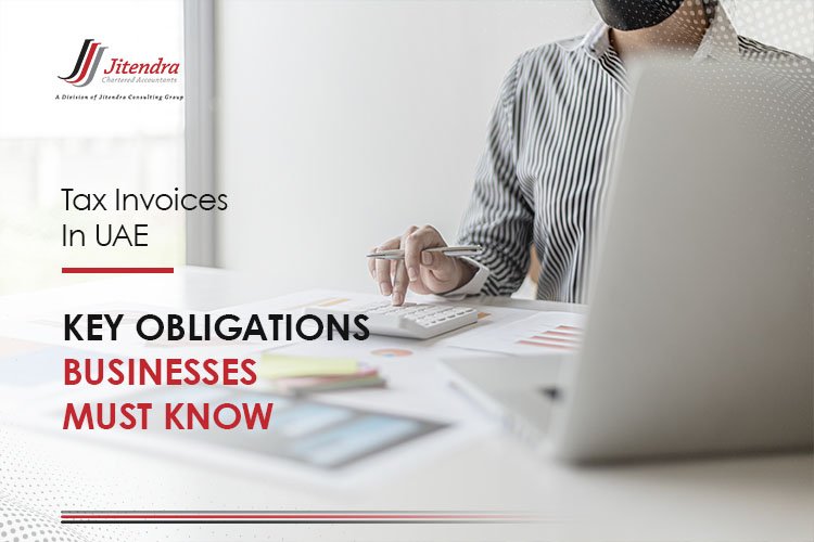 Tax Invoices in UAE Key Obligations Businesses Must Know