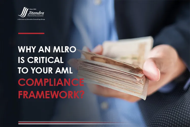 Why an MLRO is critical to your AML compliance framework