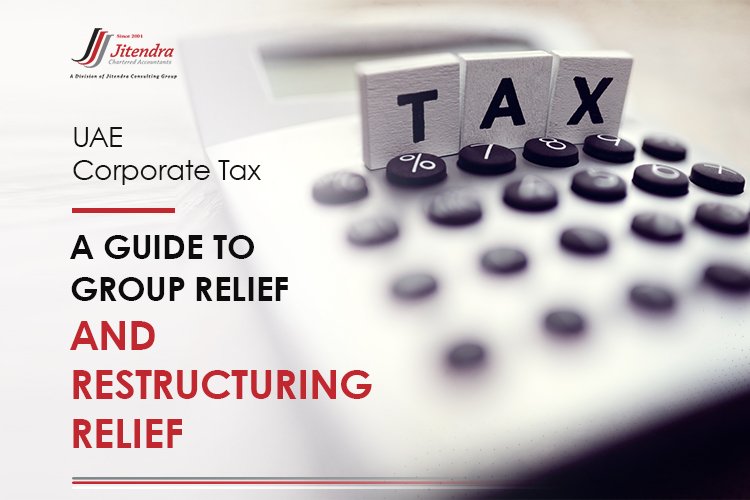 UAE-Corporate-Tax-A-guide-to-Group-Relief-and-Restructuring-Relief