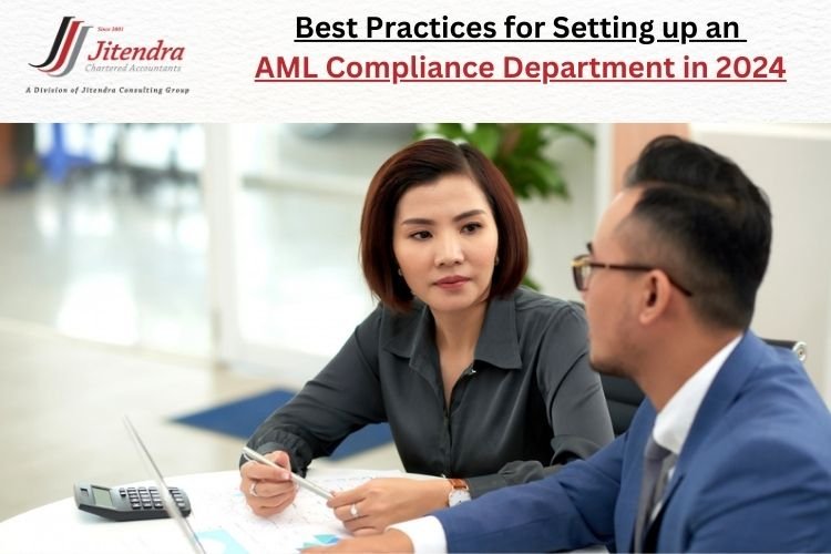 Best Practices for Setting up an AML Compliance Department in 2024