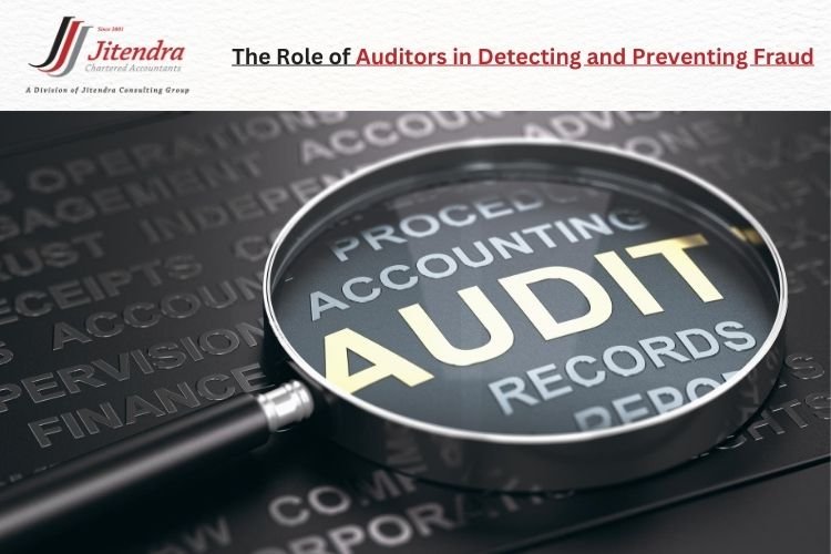 The Role of Auditors in Detecting and Preventing Fraud